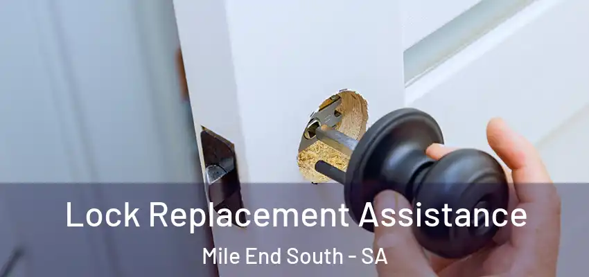 Lock Replacement Assistance Mile End South - SA