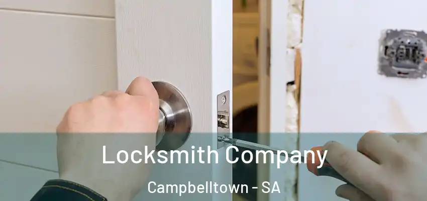 Locksmith Company Campbelltown - SA