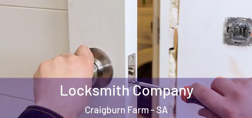 Locksmith Company Craigburn Farm - SA