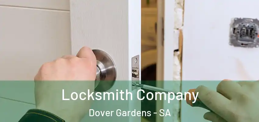 Locksmith Company Dover Gardens - SA