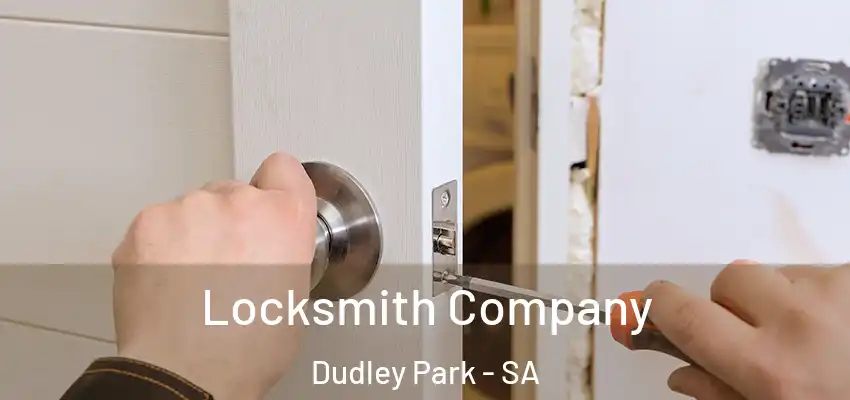 Locksmith Company Dudley Park - SA