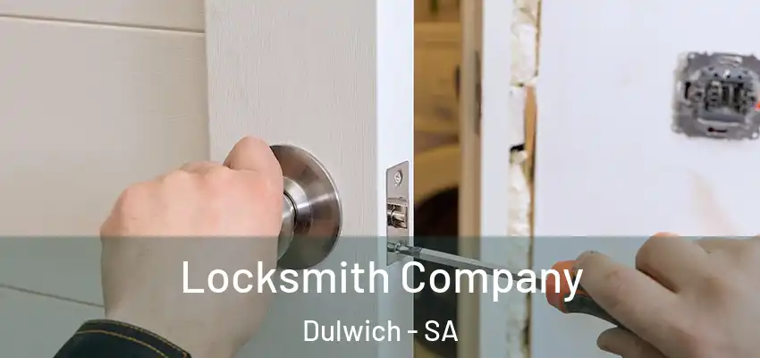 Locksmith Company Dulwich - SA