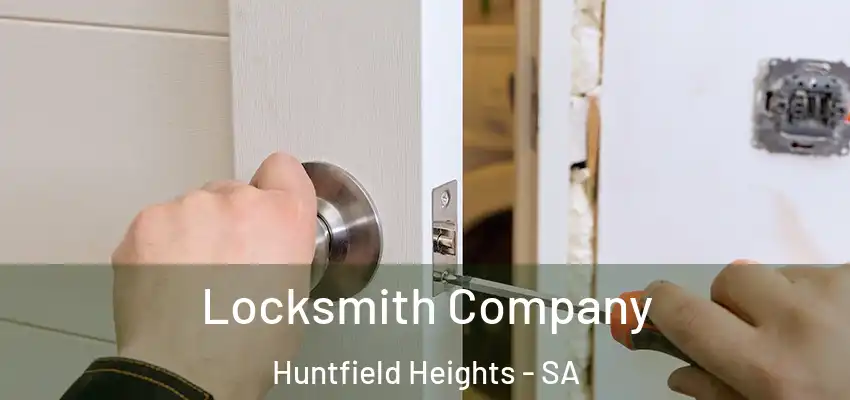 Locksmith Company Huntfield Heights - SA