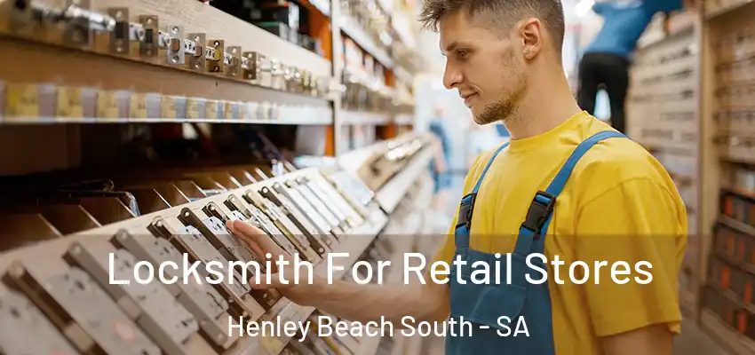Locksmith For Retail Stores Henley Beach South - SA