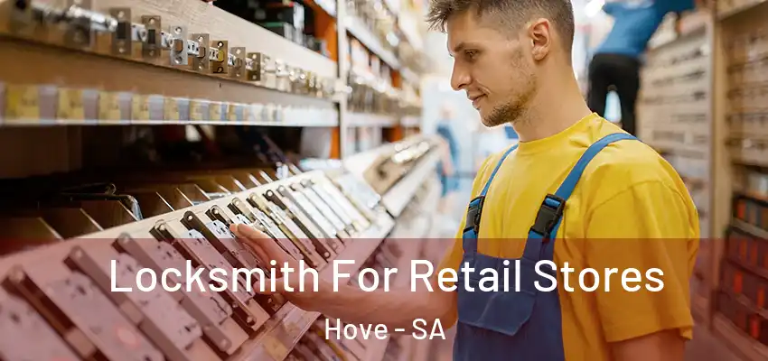 Locksmith For Retail Stores Hove - SA