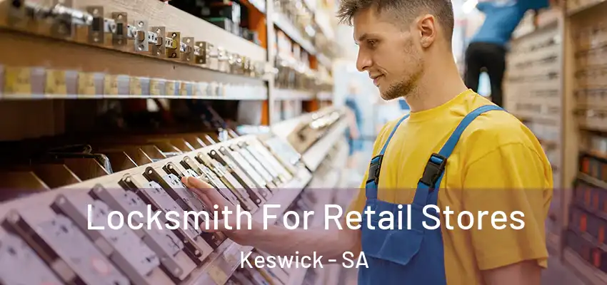 Locksmith For Retail Stores Keswick - SA