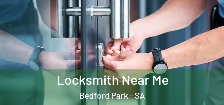 Locksmith Near Me Bedford Park - SA