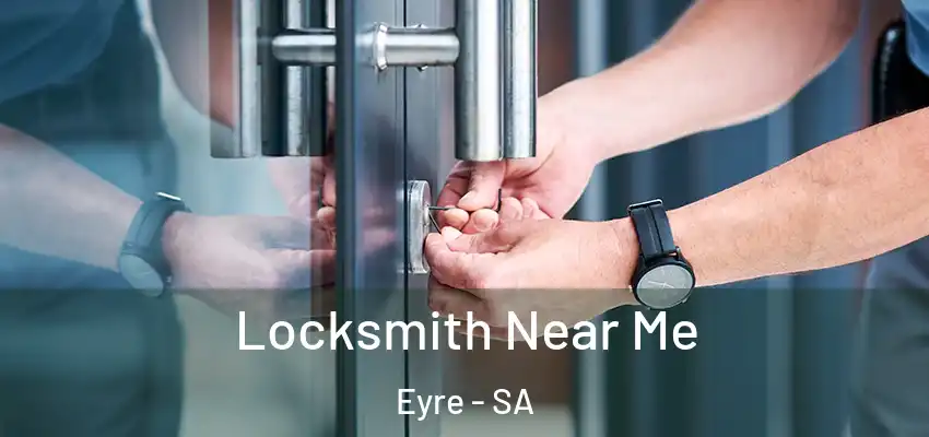 Locksmith Near Me Eyre - SA