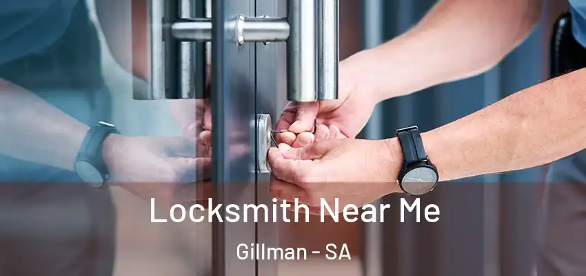 Locksmith Near Me Gillman - SA