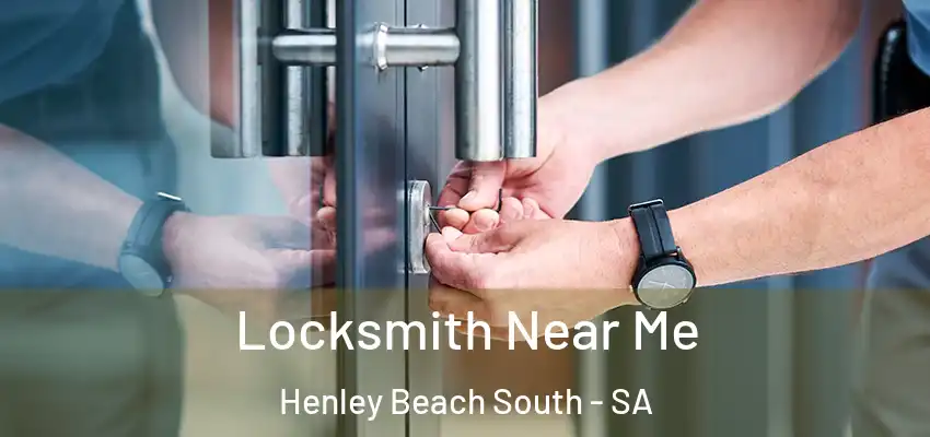 Locksmith Near Me Henley Beach South - SA