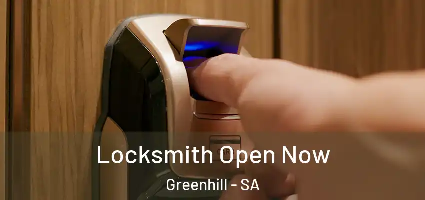 Locksmith Open Now Greenhill - SA
