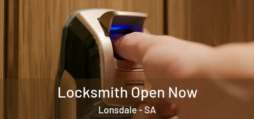 Locksmith Open Now Lonsdale - SA