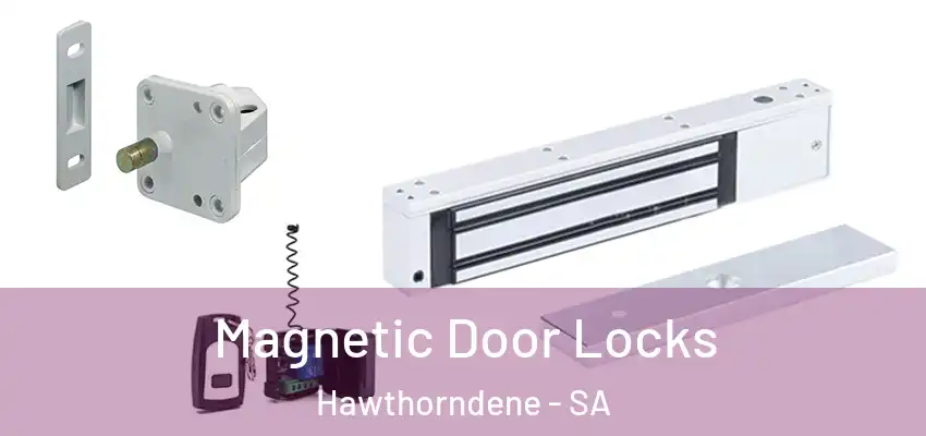 Magnetic Door Locks Hawthorndene - SA
