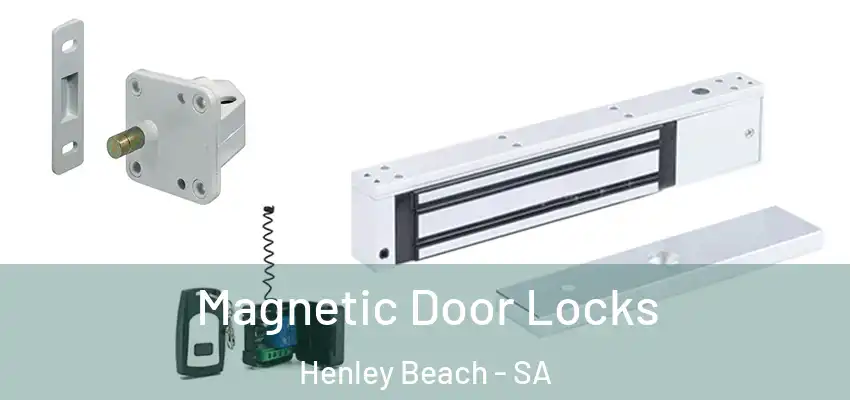 Magnetic Door Locks Henley Beach - SA