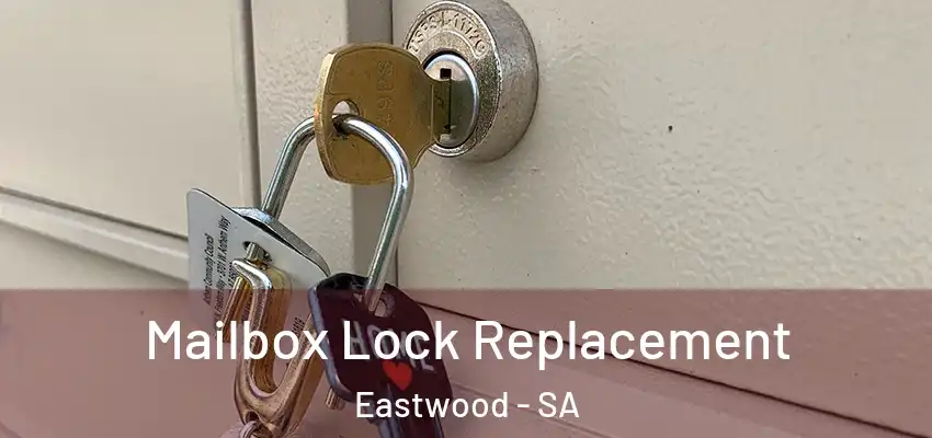 Mailbox Lock Replacement Eastwood - SA