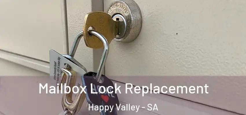 Mailbox Lock Replacement Happy Valley - SA