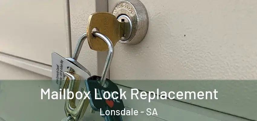 Mailbox Lock Replacement Lonsdale - SA