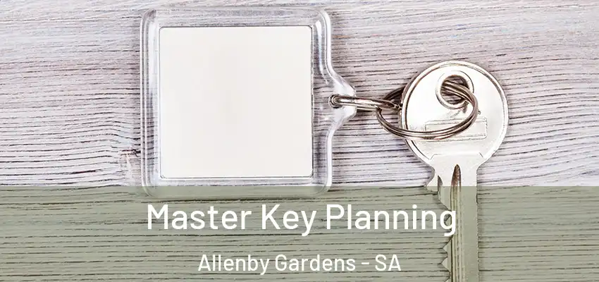 Master Key Planning Allenby Gardens - SA