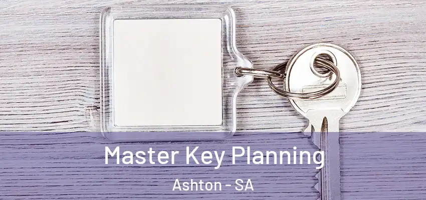 Master Key Planning Ashton - SA