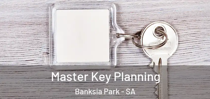  Master Key Planning Banksia Park - SA