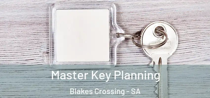 Master Key Planning Blakes Crossing - SA