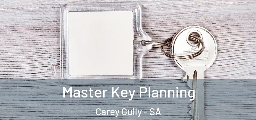 Master Key Planning Carey Gully - SA