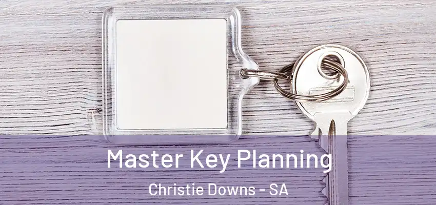 Master Key Planning Christie Downs - SA