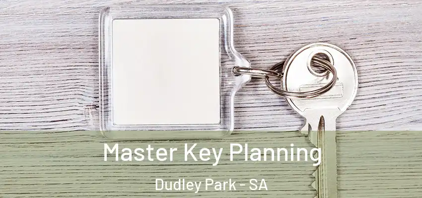  Master Key Planning Dudley Park - SA