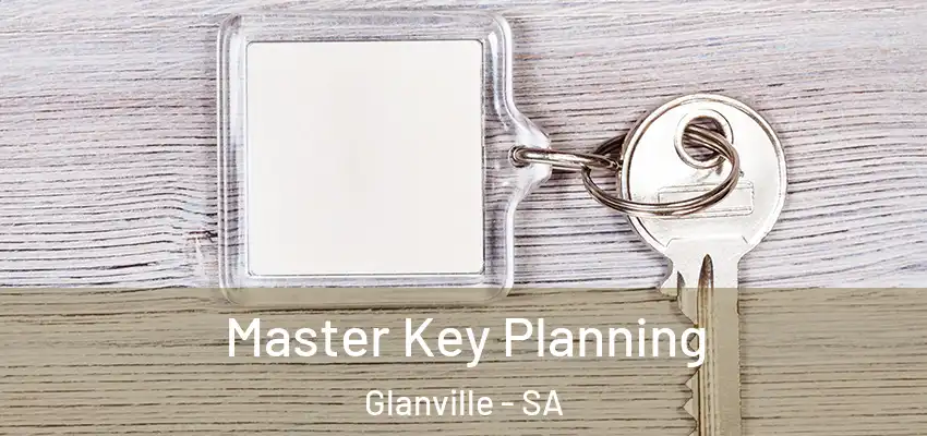 Master Key Planning Glanville - SA