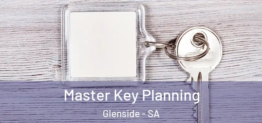 Master Key Planning Glenside - SA