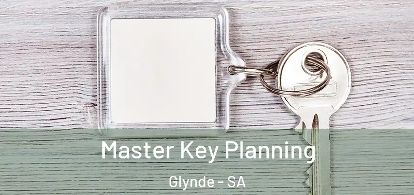 Master Key Planning Glynde - SA
