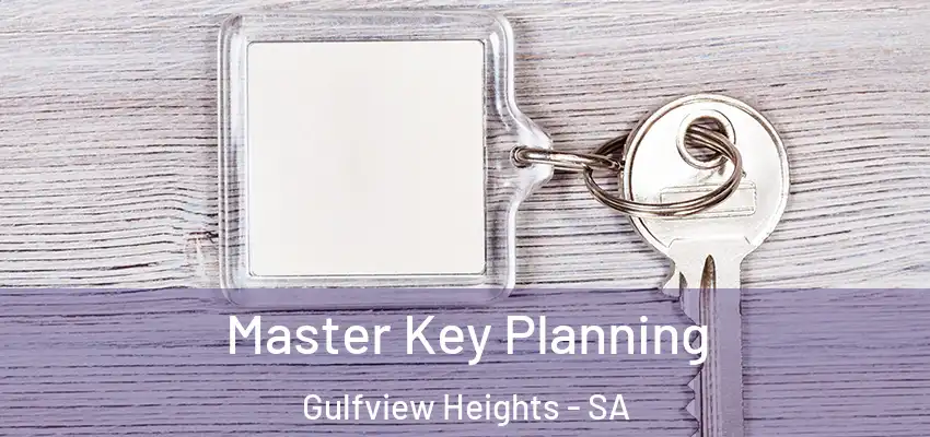 Master Key Planning Gulfview Heights - SA