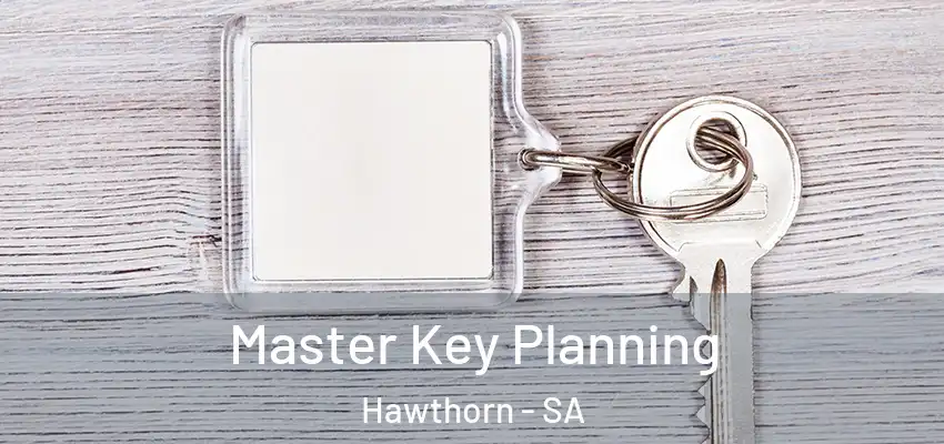 Master Key Planning Hawthorn - SA