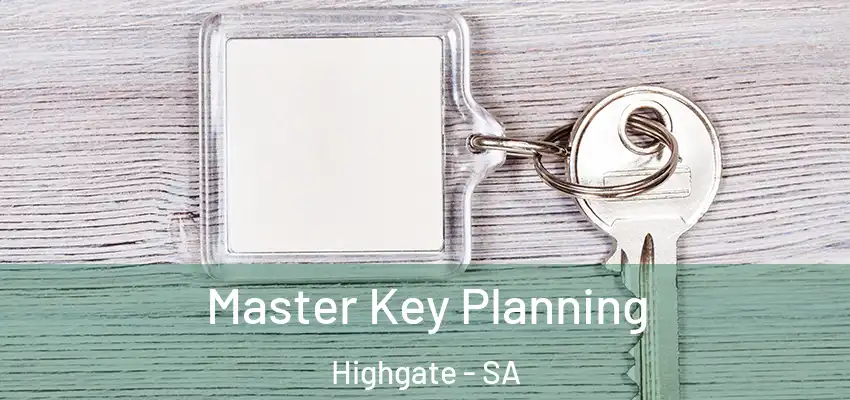 Master Key Planning Highgate - SA