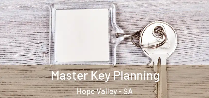 Master Key Planning Hope Valley - SA