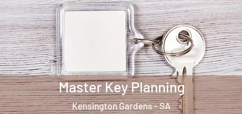 Master Key Planning Kensington Gardens - SA