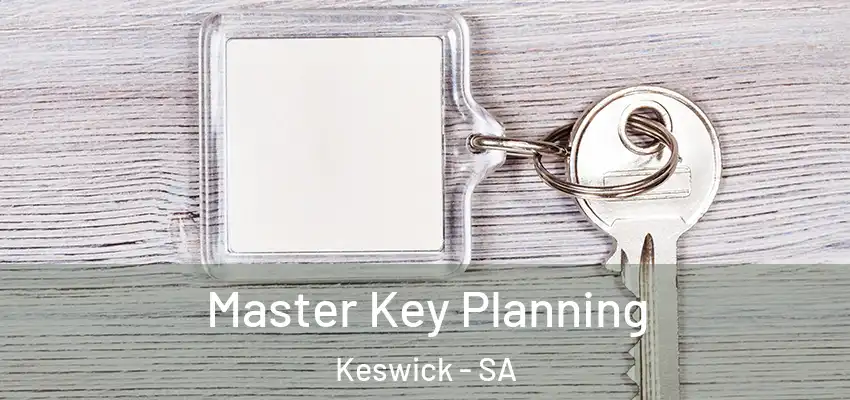 Master Key Planning Keswick - SA