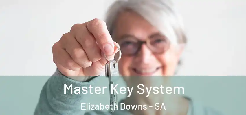  Master Key System Elizabeth Downs - SA