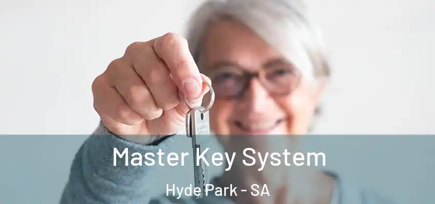 Master Key System Hyde Park - SA