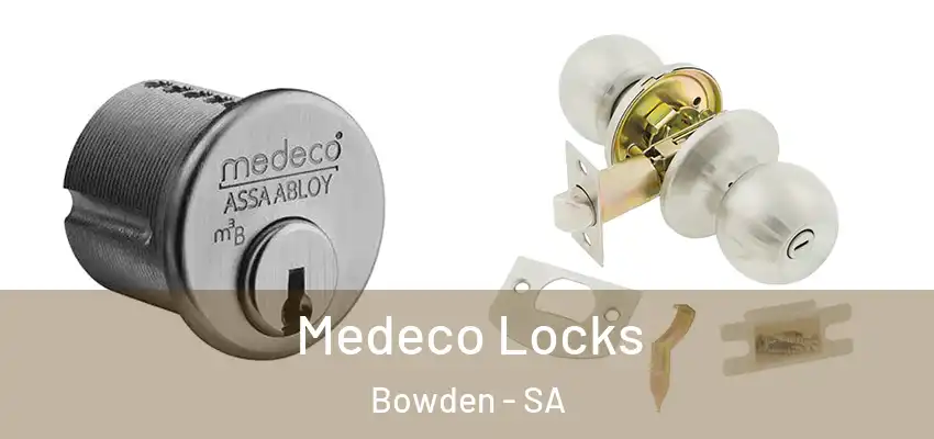  Medeco Locks Bowden - SA