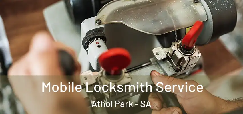 Mobile Locksmith Service Athol Park - SA