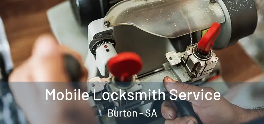 Mobile Locksmith Service Burton - SA