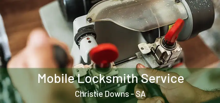 Mobile Locksmith Service Christie Downs - SA