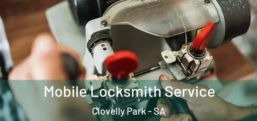 Mobile Locksmith Service Clovelly Park - SA