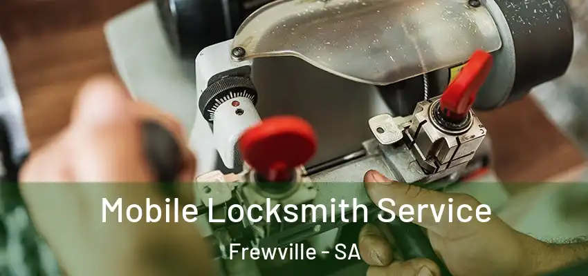 Mobile Locksmith Service Frewville - SA
