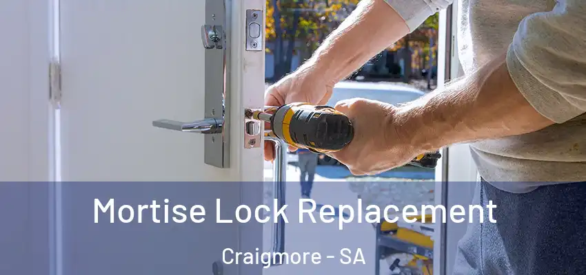  Mortise Lock Replacement Craigmore - SA