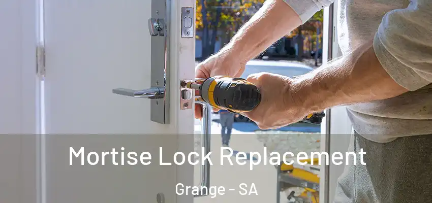 Mortise Lock Replacement Grange - SA