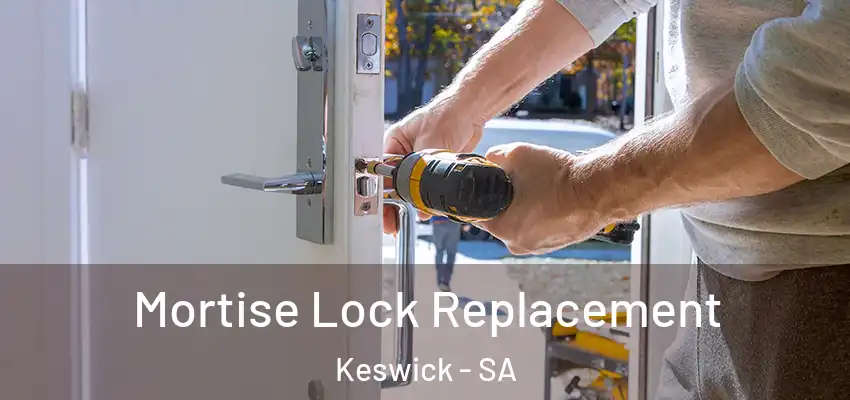  Mortise Lock Replacement Keswick - SA
