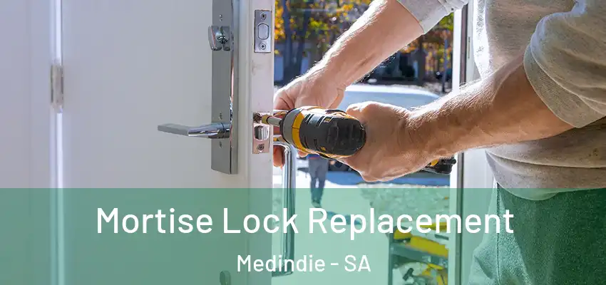 Mortise Lock Replacement Medindie - SA