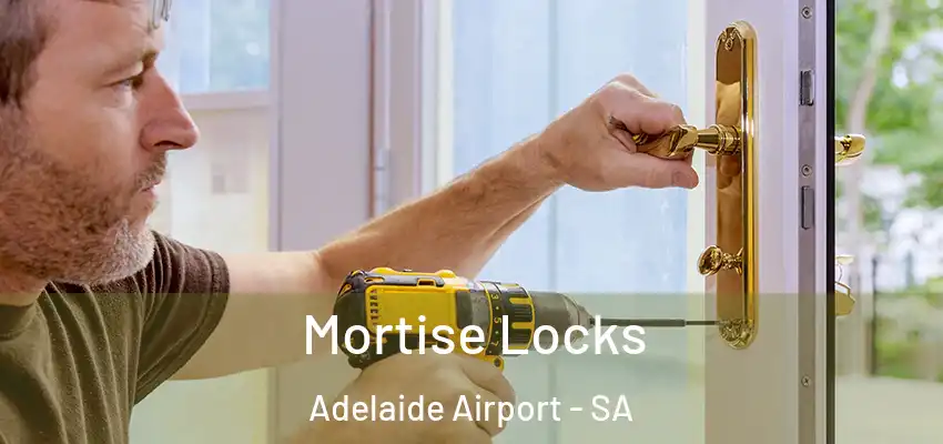 Mortise Locks Adelaide Airport - SA